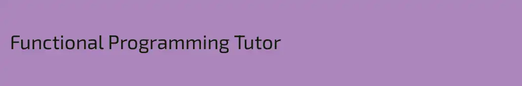 Functional Programming Tutor